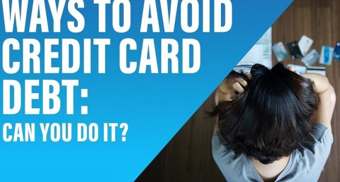 Stay Debt-Free: 5 Easy Ways to Avoid Credit Card Debt